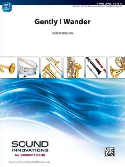 Gently, I Wander 