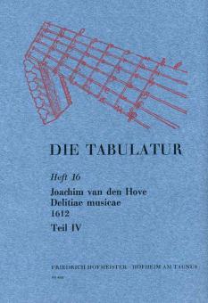 Die Tabulatur, Heft 16: Delitiae musicae, 1612, Teil IV 
