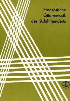 Französische Gitarremusik des 19. Jahrhunderts 
