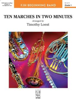Ten Marches in 2 Minutes 