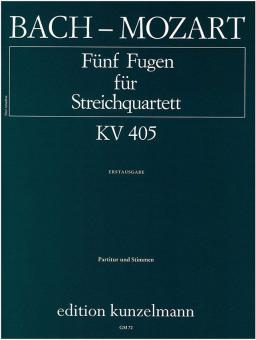 Fünf Fugen für Streichquartett KV 405 