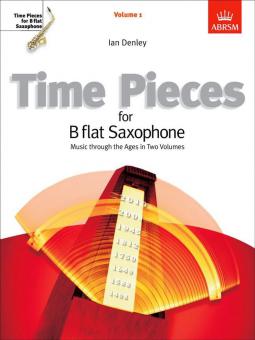 Time Pieces for B Flat Saxophone Vol. 1 
