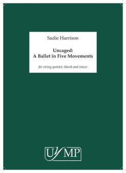 Uncaged: A Ballet in Five Movements 