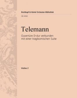 Ouvertüre D-Dur verbunden mit einer tragikomischen Suite 