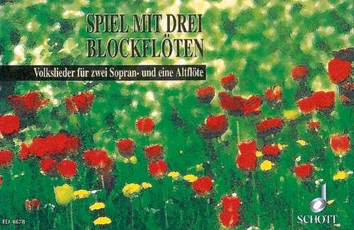 Spiel mit 3 Blockflöten (SSA) 