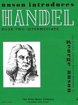 Anson Introduces Handel Book 2 