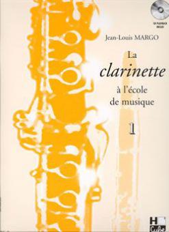 La clarinette à l'école de musique Vol.1 version en Si bémol 