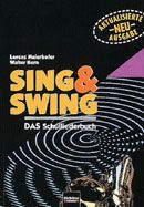Sing & Swing - Das Schulliederbuch (Ausgabe Österreich) 