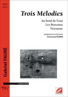 3 Mélodies - Au bord de l'eau, Les Berceaux, Nocturne 