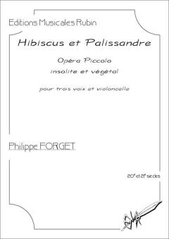 Hibiscus et Palissandre. Opéra piccolo insolite et végétal 