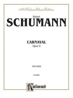 Carnaval (Scènes Mignonnes sur Quatre Notes) op. 9 