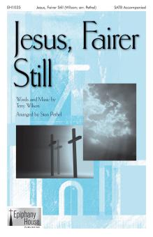 Jesus, Fairer Still Download