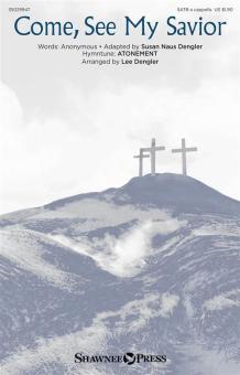Come, See My Savior Download
