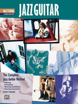 Mastering Jazz Guitar: Chord/Melody 