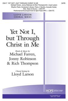 Yet Not I, but Through Christ in Me 