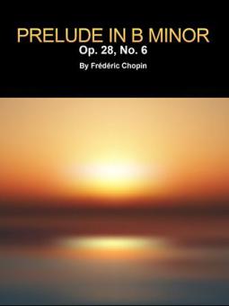Prelude in B Minor, Op. 28, No. 6 