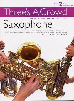 Three's a Crowd Book 2 Saxophone 