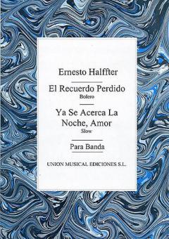 El Recuerdo Perdido / Ya Se Acerca La Noche, Amor 