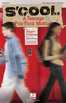S'Cool: A Teenage Pop/Rock Musical 