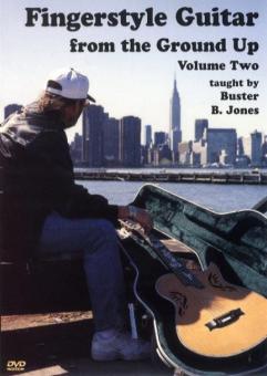 Fingerstyle Guitar From The Ground Up Vol. 2 