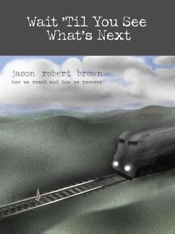 Wait 'Til You See What's Next 
