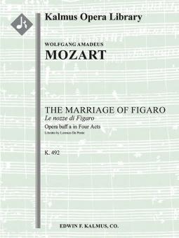 The Marriage of Figaro, K. 492: Complete Opera (Le Nozze di Figaro) 