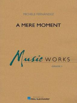 A Mere Moment 