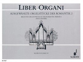 Selected Organ Pieces of the Romantic Period Vol. 2 