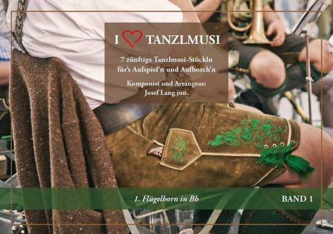 I love Tanzlmusi 1 