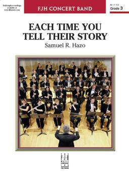 Each Time You Tell Their Story 