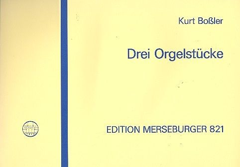 Drei Orgelstücke 