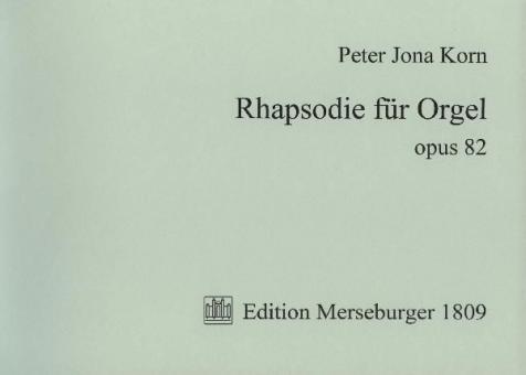 Rhapsodie für Orgel Op. 82 