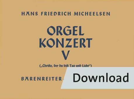 Orgelkonzert "Christe, der du bist Tag und Licht" Nr. 5 (1954) 