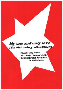 My one and only love (Du bist mein großes Glück) 