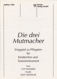 Die drei Mutmacher 