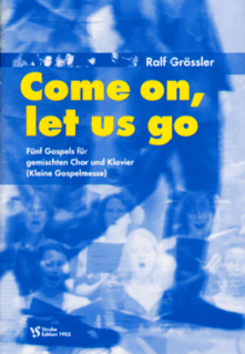 Come on, let us go 