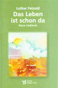 Das Leben ist schon da 