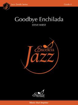Goodbye Enchilada 