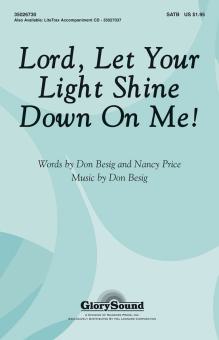 Lord, Let Your Light Shine Down on Me! Download