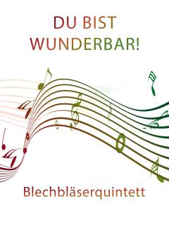 Du bist wunderbar! 