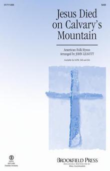 Jesus Died On Calvary's Mountain 