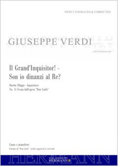 Don Carlo - Il Grand'Inquisitor ! - / Son io dinanzi al Re ? (Nr. 11) 