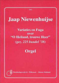 Variaties & Fuga Gezang 225 O Heiland Trouwe Heer 