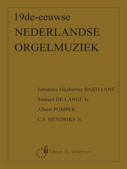 19de-Eeuwse Nederlandse Orgelmuziek 