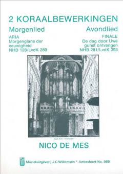 2 Koraalbewerkingen: Morgenlied & Avondlied 