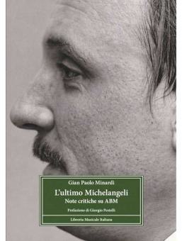 l'Ultimo Michelangeli 