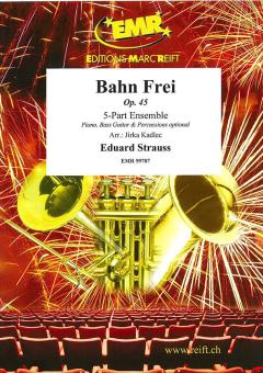 Bahn Frei op. 45 Download