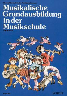Musikalische Grundausbildung in der Musikschule - Schülerheft 