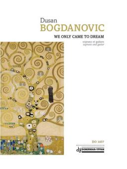 We Only Came to Dream 