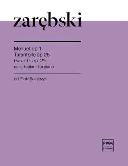 Menuet op. 1 - Tarantelle op. 25 - Gavotte op. 29 